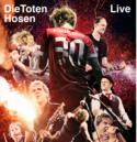 TOTE HOSEN BRINGEN DVD VOM STADION-TOURFINALE - AM 28.3. VORAB IN DREI KINOS IN FRANKEN