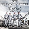 DEMNÄCHST EINSENDESCHLUSS: .rcn präsentiert: DIE FANTASTISCHEN VIER, MO. 12.01.2015, NÜRNBERG, ARENA