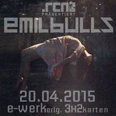 DEMNÄCHST EINSENDESCHLUSS: .rcn präsentiert: EMIL BULLS, MO. 20.04.2015, E-WERK ERLANGEN