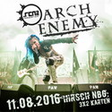 MORGEN EINSENDESCHLUSS: .rcn präsentiert: ARCH ENEMY, DO. 11.08.2016, HIRSCH-NÜRNBERG