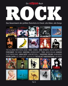 BUCHREZI ROCK-LEXIKA: ROCK – TEIL 3, DAS GESAMTWERK DER GRÖSSTEN ROCK-ACTS IM CHECK: ALLE ALBEN, ALLE SONGS – EIN ECLIPSED-BUCH