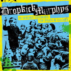 CD REZI FOLKPUNK: DROPKICK MURPHYS - 11 STORIES OF PAIN AND GLORY