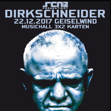 DIENSTAG EINSENDESCHLUSS: .rcn präsentiert: DIRKSCHNEIDER, FR. 22.12.2017, GEISELWIND - MUSIC HALL