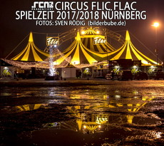 SO WAR: CIRCUS FLIC FLAC (PREMIERE), 21.12.2017, NÜRNBERG