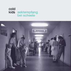 CD REZI PUNKROCK: COLD KIDS - SEKTEMPFANG BEI SCHEELE