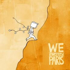 CD REZI INDIE: WE INVENTED PARIS, WE INVENTED PARIS