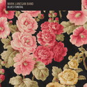 CD REZI TAUSENDSASSAROCK: MARK LANEGAN BAND, BLUES FUNERAL