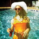 CD REZI ALTERNA INDIE : ROSE HILL DRIVER, "AMERICANA "
