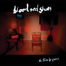 CD REZI INDIE-ZUKUNFTSINVESTITION: BLLOD RED SHOES, "IN TIME TO VOICES"