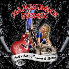CD REZI FOULSPIEL ROCK:  HAMBURGER JUNGZ,  "ROCK´N´ROLL, FUßBALL & TATTOOS"