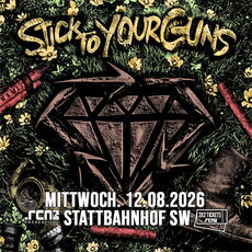 Dienstag Abend Einsendeschluss: .rcn präsentiert: STICK TO YOUR GUNS, Mi. 12.08.2026, Stattbahnhof Schweinfurt