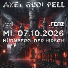Im Oktober: .rcn präsentiert AXEL RUDI PELL, Mi. 07.10.2026, Nbg. Der Hirsch