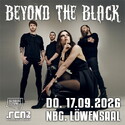 Samstag, 12.09. Einsendeschluss: .rcn präsentiert BEYOND THE BLACK, Do., 17.09.2026, Nürnberg, Löwensaal