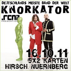 BALD EINSENDESCHLUSS: KNORKATOR, 16.10.2011, HIRSCH NÜRNBERG