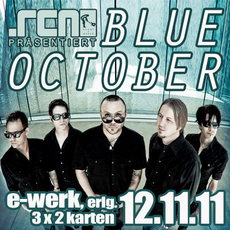 DEMNÄCHST EINSENDESCHLUSS: BLUE OCTOBER IM E-WERK, ERLANGEN 12.11.2011 (SAMSTAG)