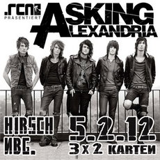 DEMNÄCHST EINSENDESCHLUSS: .RCN PRÄSENTIERT ASKING ALEXANDRIA 5.02.12 NÜRNBERG-HIRSCH