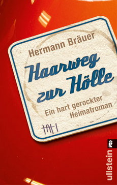 BUCHREZI: HERMANN BRÄUER - HAARWEG ZUR HÖLLE