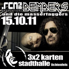 DEMNÄCHST EINSENDESCHLUSS: DER BEMBERS IN LICHTENFELS, STADTHALLE, SAMSTAG 15.10.2011