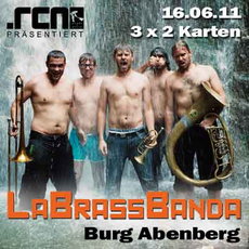 DEMNÄCHST EINSENDESCHLUSS: LA BRASS BANDA, 16.06.2011 AUF BURG ABENBERG