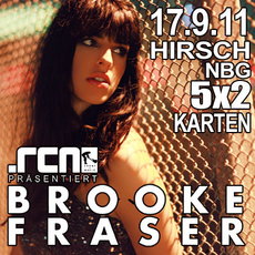 DEMNÄCHST EINSENDESCHLUSS: BROOKE FRASER IM HIRSCH, NÜRNBERG, 17.9.2011