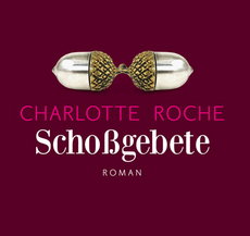 CHARLOTTE ROCHE: "SCHOSSGEBETE" WIRD VERFILMT