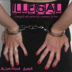 CD REZI LEICHTMETALINDIE: ALUMINIUM BABE, ILLEGAL