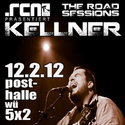 DEMNÄCHST EINSENDESCHLUSS: .RCN PRÄSENTIERT KELLNER 12.02.12 WÜRZBURG POSTHALLE