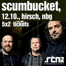 POSTGRUNGE MEETS STONERROCK: SCUMBUCKET IM HIRSCH, WIR VERLOSEN KARTEN!