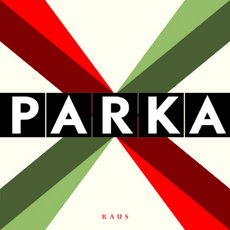 CD REZI INDIE: PARKA, RAUS