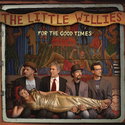 CD REZI: THE LITTLE WILLIES, FOR THE GOOD TIMES