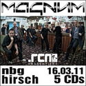 SCHON BALD EINSENDESCHLUSS: MAGNUM CD VERLOSUNG ZUM HIRSCH-KONZERT AM 16.03.