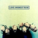 CD REZI CROSSOVER/ROCK: LOVE AMONGST RUIN