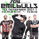 BALD EINSENDESCHLUSS: .rcn präsentiert: EMIL BULLS, 10.11.2011, Nürnberg-Hirsch