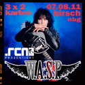 DEMNÄCHST EINSENDESCHLUSS: W.A.S.P. IM HIRSCH, NÜRNBERG, 7.8.2011