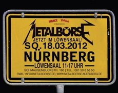 SO. 18. MÄRZ 2012: ’S’IS WIEDER METALBÖRSE IN NÜRNBERG! JETZT IM LÖWENSAAL