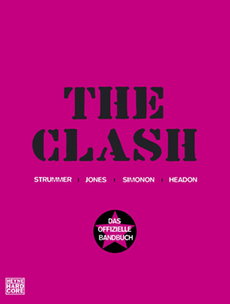 BUCH REZI: BIOGRAFIE THE CLASH, DAS OFFIZIELLE BANDBUCH