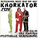 SCHLUSS MIT LUSTIG! BALD KNORKATOR EINSENDESCHLUSS FÜR WÜRZBURG, 27.4. POSTHALLE!