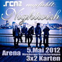 BALD EINSENDESCHLUSS: .rcn empfiehlt: NIGHTWISH, Samstag, 05.05.2012 Arena Nürnberg