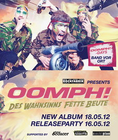 HEUTE! OOMPH DAY, 16.05.2012 ROCKFABRIK NÜRNBERG – DES WAHNSINNS FETTE PARTY