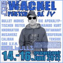 DEMNÄCHST EINSENDESCHLUSS: .RCN PRÄSENTIERT WACKEL FESTIVAL, Donnerstag, 14.06.2012 bis Samstag, 16.06.2012