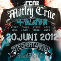 DEMNÄCHST EINSENDESCHLUSS: .RCN PRÄSENTIERT MÖTLEY CRÜE & SLASH, Mittwoch, 20.06.2012 Bamberg, Stechert Arena