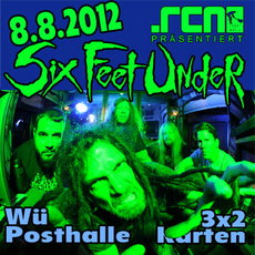 BALD EINSENDESCHLUSS: .rcn präsentiert SIX FEET UNDER, Mittwoch, 08. August 2012 WÜ-Posthalle