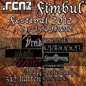 DEMNÄCHST EINSENDESCHLUSS: .RCN PRÄSENTIERT FIMBUL FESTIVAL, 14.-15. September 2012, WÜ-DETTELBACH
