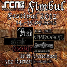 DEMNÄCHST EINSENDESCHLUSS: .RCN PRÄSENTIERT FIMBUL FESTIVAL, 14.-15. September 2012, WÜ-DETTELBACH