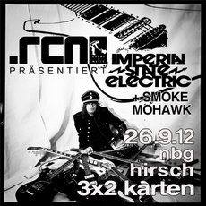 MORGEN KONZERT/EINSENDESCHLUSS: .rcn präsentiert: IMPERIAL STATE ELECTRIC, Mittwoch, 26.09.2012, Hirsch Nbg.