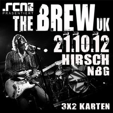 DEMNÄCHST EINSENDESCHLUSS: .rcn präsentiert: THE BREW, Sonntag, 21.10.2012, Hirsch Nbg.