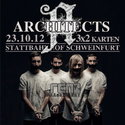DEMNÄCHST EINSENDESCHLUSS: .rcn präsentiert: ARCHITECTS, Dienstag, 23.10.2012, Schweinfurt, Stattbahnhof