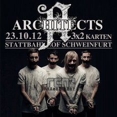 DEMNÄCHST EINSENDESCHLUSS: .rcn präsentiert: ARCHITECTS, Dienstag, 23.10.2012, Schweinfurt, Stattbahnhof