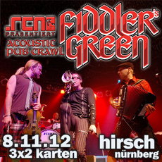 DEMNÄCHST EINSENDESCHLUSS: .rcn präsentiert: FIDDLER'S GREEN,  Donnerstag, 08.11.2012, Hirsch Nbg.