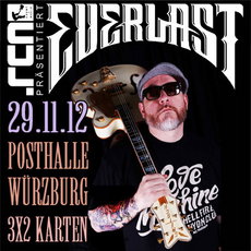 DEMNÄCHST EINSENDESCHLUSS: .rcn präsentiert: EVERLAST, Donnerstag, 29.11.2012 Posthalle, Würzburg